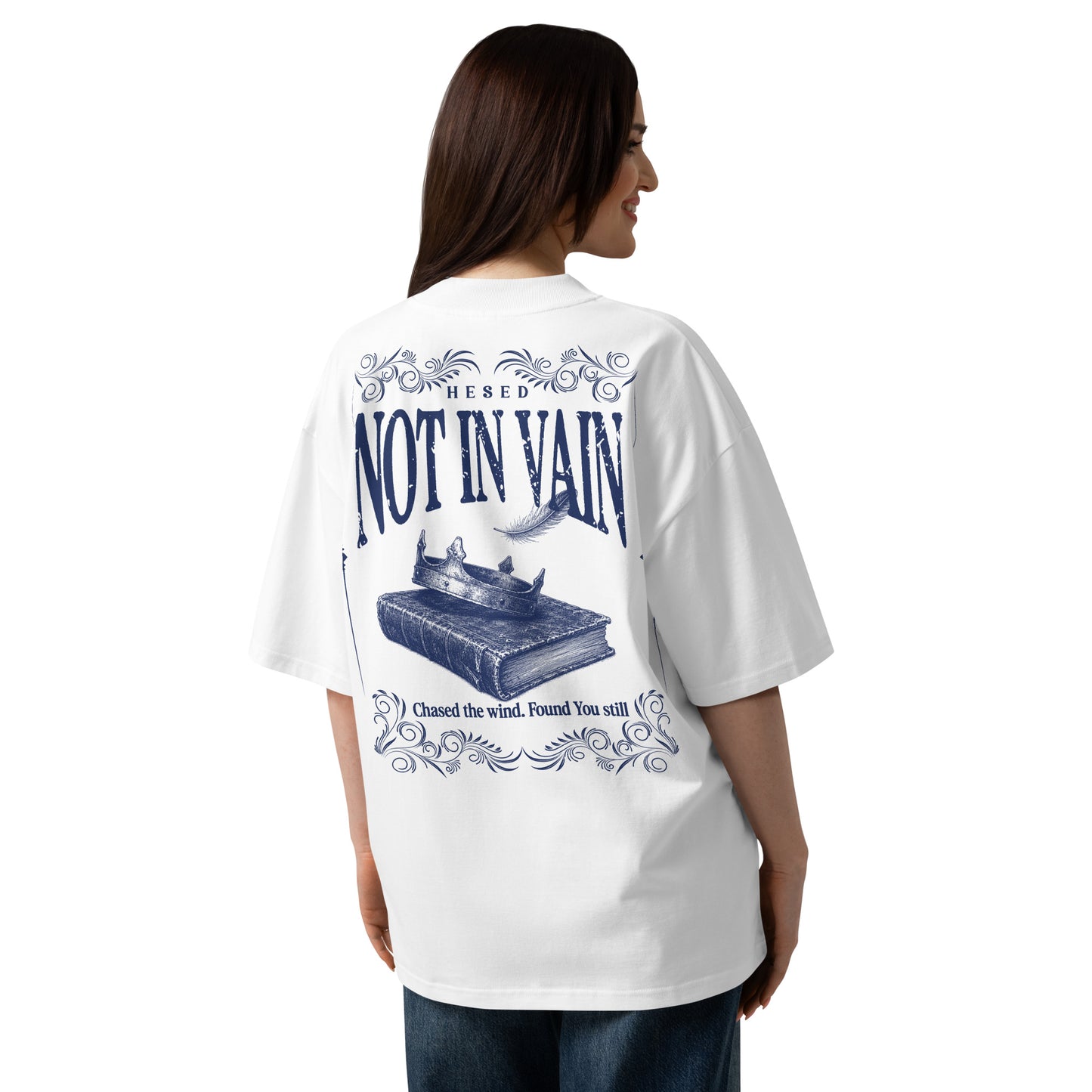 Not in Vain Oversize Tee