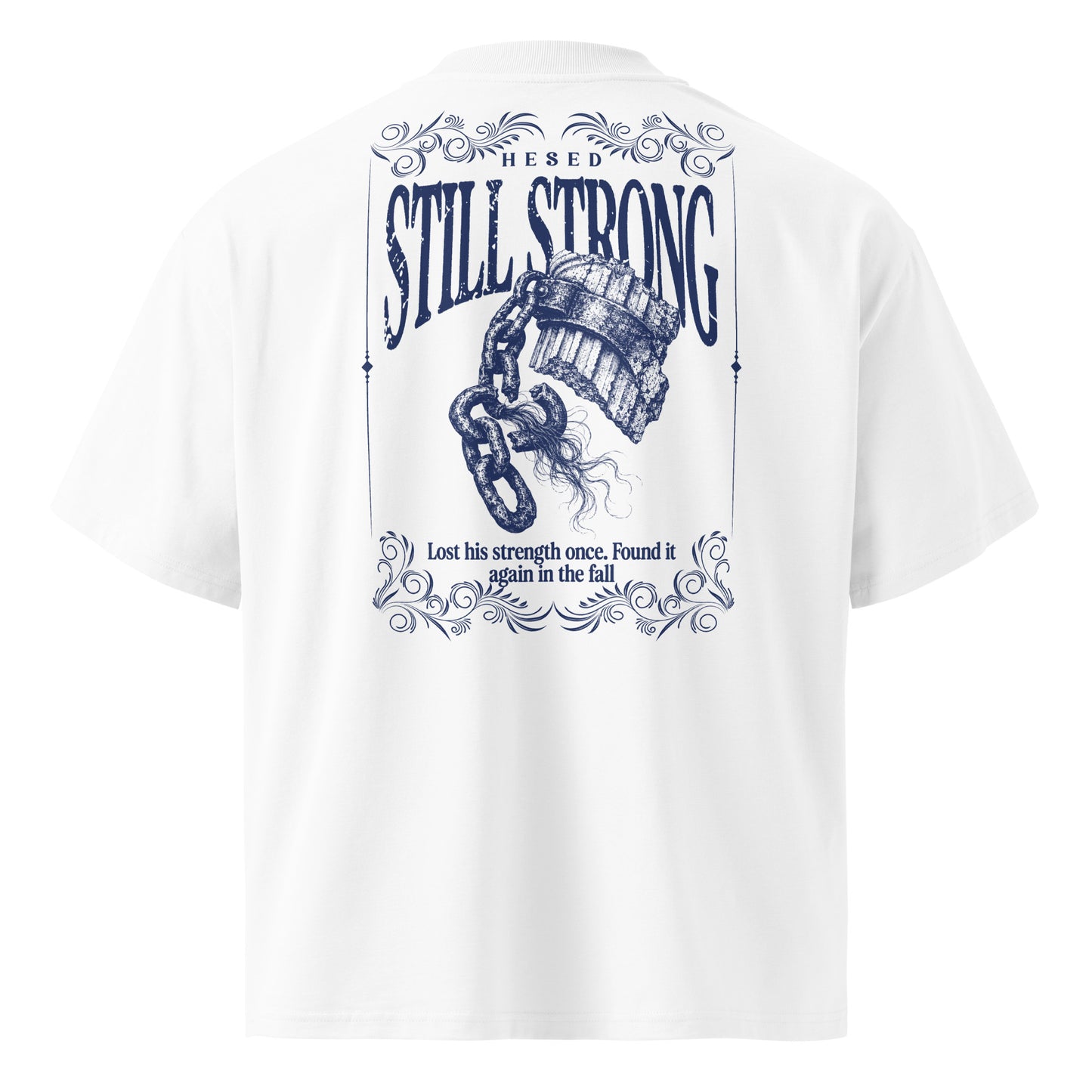 Still Strong Oversize Tee